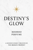 ✨ Destiny’s Glow – Hoodoo Perfume✨ -5 ML