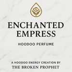 🌹 Enchanted Empress – Hoodoo Perfume 🌹 -5 ML